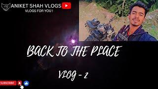 BACK TO THE PLACE| CHANDIGARH | VLOG - 2 | ANIKET SHAH VLOGS |