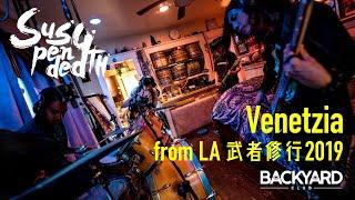 Suspended 4th - Venetzia (from LA 武者修行2019) #BACKYARDCLUB