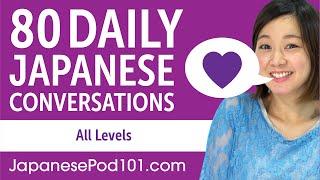 2 Hours of Daily Japanese Conversations - Japanese Practice for ALL Learners