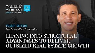 Leaning into Structural Advantages to Deliver Outsized Real Estate Growth with Robert Reffkin