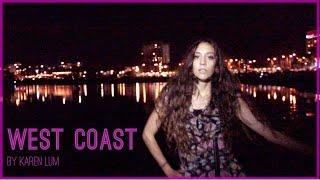 West Coast by KAREN LUM [Lana Del Rey] Womanly State of Mind