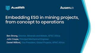 From Concept To Operation: Embedding ESG in Mining Projects