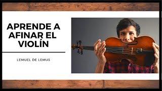 ¡APRENDE A AFINAR TU VIOLÍN EN 5 MINUTOS!