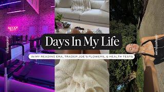 DAYS IN MY LIFE: In My Reading Era, Trader Joe’s Flowers, & Health Tests