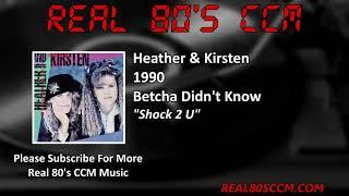 Heather & Kirsten - Shock 2 U