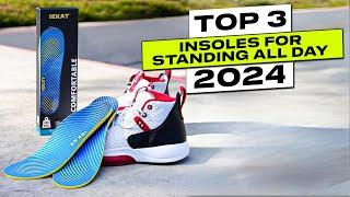 Top 3 BEST Insoles For Standing All Day 2024 Shoes