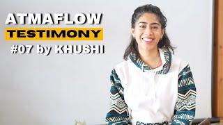 Atmaflow Testimonial #07 by Khushi