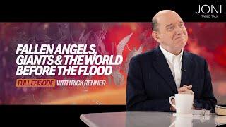 Fallen Angels, Giants & The World Before the Flood: Rick Renner on the Mysteries of Genesis