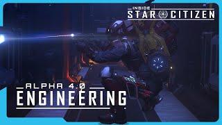 Inside Star Citizen: Alpha 4.0 - Engineering