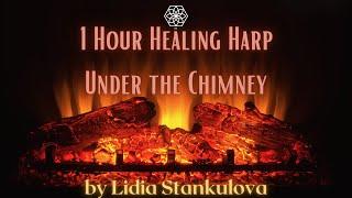 Healing Harp Under the Chimney with Lidia Stankulova