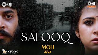 Salooq - MOH | B Praak | Jaani | Gitaj Bindrakhia, Sargun Mehta | Jagdeep Sidhu | Punjabi Sad Song