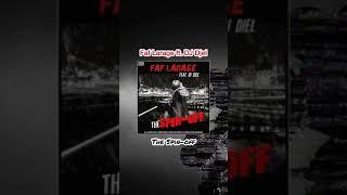 Faf Larage ft. DJ Djel - The Spin-off