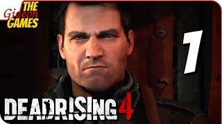 DEAD RISING 4  Прохождение #1  НОВОГОДНЯЯ РЕЗНЯ!
