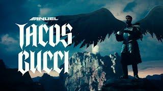 Anuel AA - TACOS GUCCI (Official Music Video)