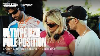 Olympe B2B Pole Position DJ Set - @BrunchElectronikBarcelona Festival 2024 | @beatport live