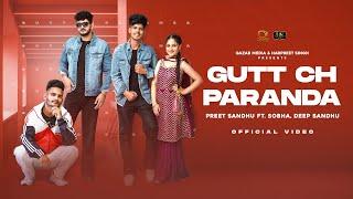 Gutt Ch Paranda (Official Video) Preet Sandhu ft. Sobha, Deep Sandhu | Gazab Media