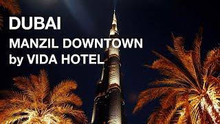 Best Hotel in Downtown Dubai - MANZIL DOWNTOWN by VIDA