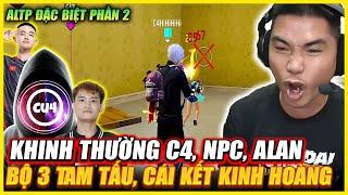 ALTP ĐẶT BIỆT PHẦN 2 | C4 THỨC TỈNH , KHINH THƯỜNG NPC , ALAN BỘ 3 TAM TẤU WAG LIỆU CÓ THỂ LÀM ĐƯỢC