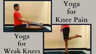 Yoga for Knee Pain | Yoga for Weak Knees