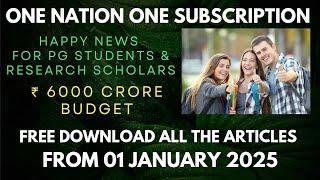 Happy news for research scholars | Free download all articles with one nation one subscription