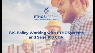 EK Bailey working with ETHOSYSTEMS and Sage 100 CON