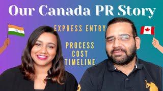 Our Canada PR Story | FSW-O Express Entry PR Process | Timeline | Cost