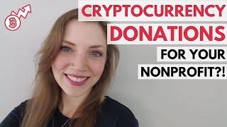 Nonprofit Fundraising Ideas: How to Get Cryptocurrency Donations