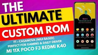 The Ultimate Rom | Casanova | Pubg 90 Fps & Hyptic| Gphoto | Mi 11x Poco F3 Redmi K40