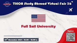 TIECA Study Abroad Virtual Fair 2021 36th : Full Sail University รัฐ Florida สหรัฐอเมริกา