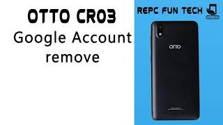 cr03 frp unlock 2021 | otto cro3 frp bypass | otto cr05 frp bypass