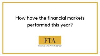 How have the financial markets performed this year?