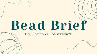 NEW SEGMENT! Bead Brief: Tips - Techniques - Industry Insights Ep. 1 Czech Glass Beads