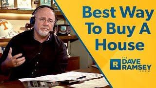 The Best Way To Buy A House - Dave Ramsey Rant