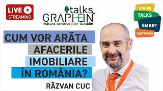 Graphein Talks: Cum vor arăta afacerile imobiliare în România? - invitat Răzvan Cuc - RE/MAX