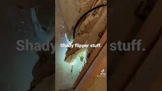 Watch out for shady stuff when buying a flip house.  Always get a home inspection.