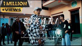 Gol-D - Sikari | Official Music Video | New Nepali Rap Song 2022 prod. @TrapSideRecords