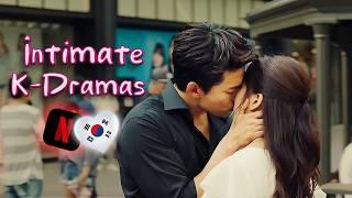 10 Intense/Intimate K-Dramas to Watch on Netflix