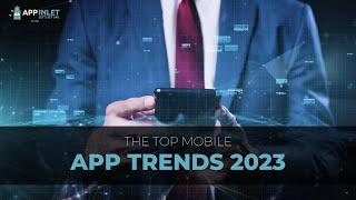 App Inlet's Top App Development Trends 2023