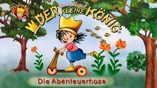 Die Abenteuerhose -    Der kleine König aus dem Sandmännchen