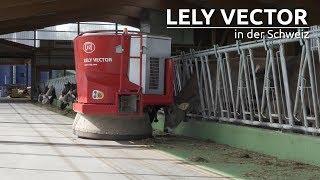 Lely Vector in der Schweiz - LELY CENTER Härkingen