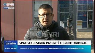 SPAK sekuestron pasuritë e grupit kriminal (09.01.2025)