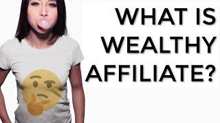 WHAT IS WEALTHY AFFILIATE & How Does It Work? Review SCAM OR LEGIT? UPDATE FOR 2024 With NEW AI