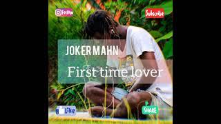 First Time Lover-JOKER MAHN (Bata Rasta Music)2021