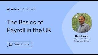 Masterclass | The Basics of Payroll in the UK