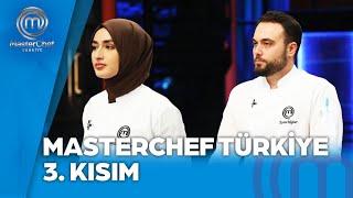 MasterChef Türkiye 3. Kısım | 30.12.2024 @masterchefturkiye