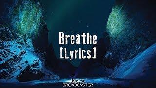 Nytrix & Awakend - Breathe [Lyrics]