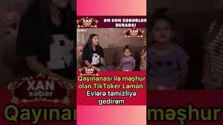 Tiktoker Leman özü haqqında danışdı 