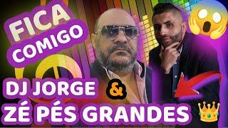 DJ JORGE & ZÉ PÉS GRANDES FICA COMIGO - RUMBA PORTUGUESA NOVA MUSICA CIGANA 2022