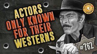 Actors Only Known for their Westerns