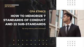 (CFA Ethics) How to memorize 7 standards of conduct and 22 sub-standards